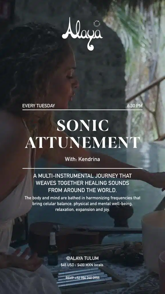 Sonic Attunement - Alaya Tulum